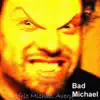 Aelfric Michael Avery - Bad Michael - EP
